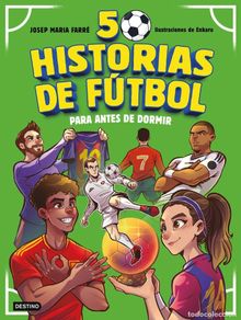 Bücher: 50 Historias De Futbol Para Antes De Dormir